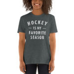 hockey is my favorite season Short-Sleeve Unisex T-Shirt