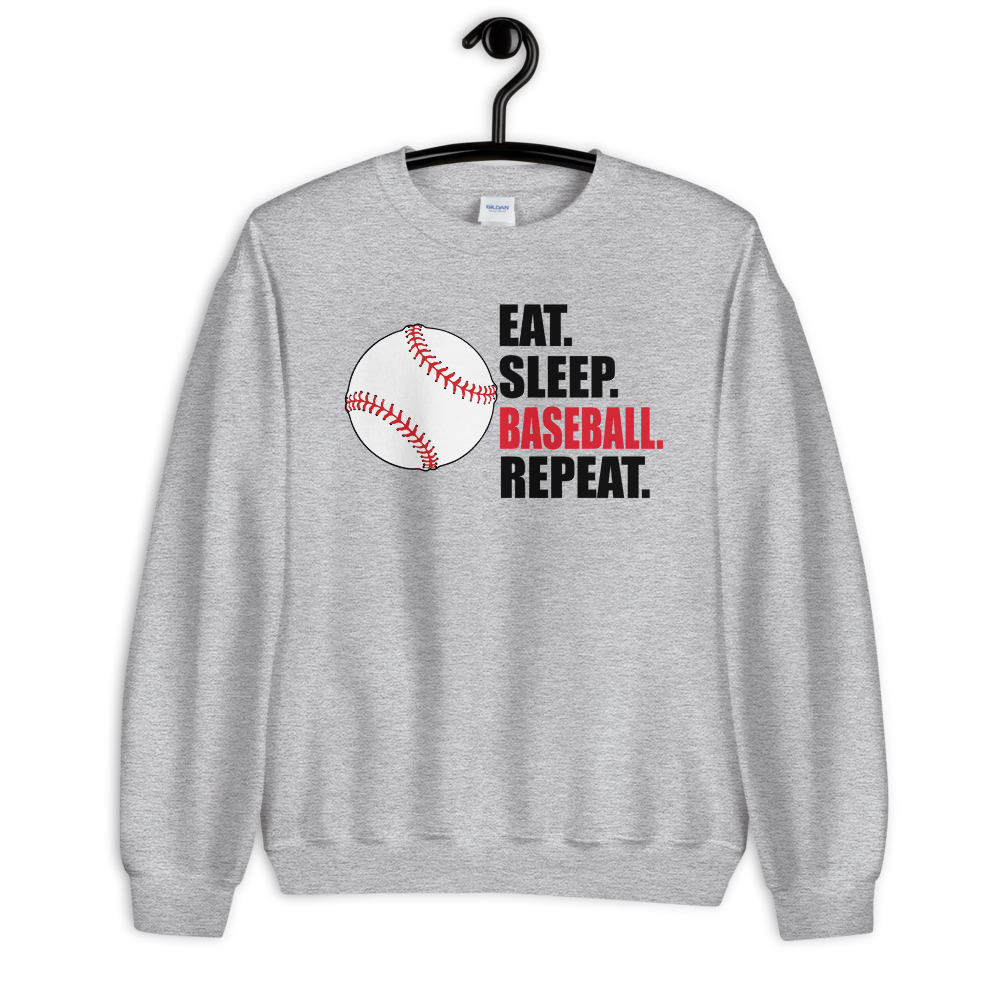 eat sleep baseball repeat Unisex Sweatshirt eat sleep baseball repeat Unisex Sweatshirt