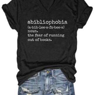 Bestdealfriday Abibliophobia A Fear Of Running Out Of Books Shirt, Black-S