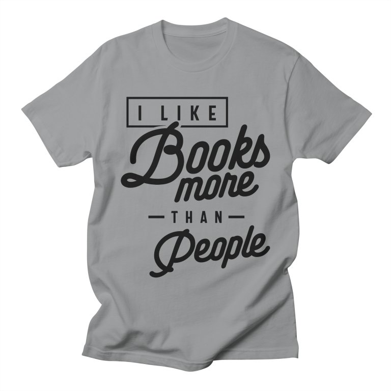Funny I Like Books More Than People