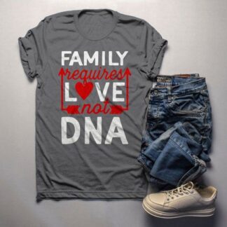 Men’s Family T Shirt Requires Love Not DNA Blended Family Shirts Adoption Tee