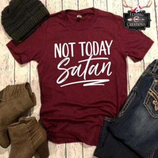 Not Today Satan