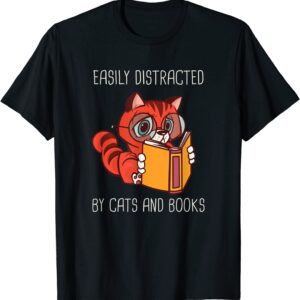 Easily Distracted by Cats and Books Cats & Books Lover T-Shirt unisex Gildan Short-Sleeve T-Shirt Long Sleeve T-Shirt Heavy Blend Hoodie Crewneck Sweatshirt