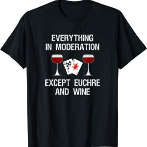 Euchre T-Shirt – Funny Euchre Card Game And Wine unisex Gildan Short-Sleeve T-Shirt Long Sleeve T-Shirt Heavy Blend Hoodie Crewneck Sweatshirt