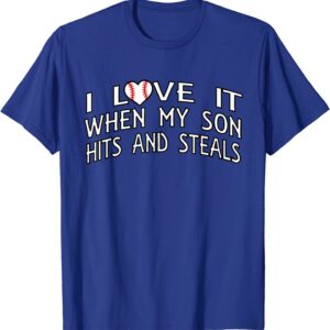 I Love It When My Son Hits and Steals Baseball T-Shirt unisex Gildan Short-Sleeve T-Shirt Long Sleeve T-Shirt Heavy Blend Hoodie Crewneck Sweatshirt
