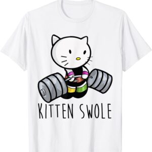 Kitten Swole Cat Powerlifting Weightlifting Gym T-Shirt T-Shirt unisex Gildan Short-Sleeve T-Shirt Long Sleeve T-Shirt Heavy Blend Hoodie Crewneck Sweatshirt