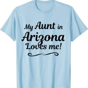 My Aunt in Arizona Loves Me T-Shirt  Gift for Niece Nephew unisex Gildan Short-Sleeve T-Shirt Long Sleeve T-Shirt Heavy Blend Hoodie Crewneck Sweatshirt My Aunt in Arizona Loves Me T-Shirt  Gift for Niece Nephew unisex Gildan Short-Sleeve T-Shirt Long Sleeve T-Shirt Heavy Blend Hoodie Crewneck Sweatshirt
