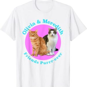 Olivia And Meredith Cat T-Shirt  Friends Purrr-ever unisex Gildan Short-Sleeve T-Shirt Long Sleeve T-Shirt Heavy Blend Hoodie Crewneck Sweatshirt