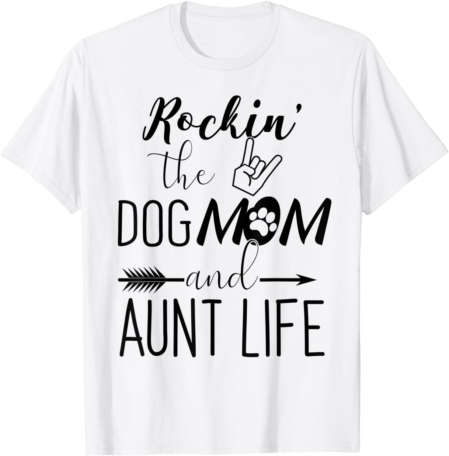 Rockin The Dog Mom and Aunt Life – Unique Novelty Tshirt T-Shirt unisex Gildan Short-Sleeve T-Shirt Long Sleeve T-Shirt Heavy Blend Hoodie Crewneck Sweatshirt