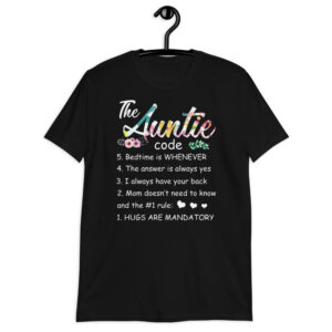 Womens The Aunt Code Funny Aunties Gift  Hugs are Mandatory Short-Sleeve Unisex T-Shirt