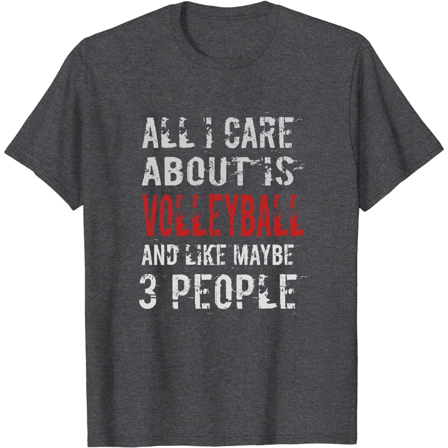 ALL I CARE ABOUT IS volleyball unisex T-Shirt Long Sleeve T-Shirt  Hoodie Sweatshirt