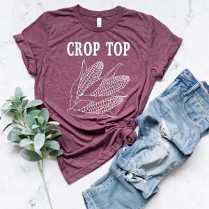 Crop Top Corn Shirt, Crop Top Shirt, Farmer Shirt, Farm Life Shirt, Midwest Shirt, Funny Farmer Shirt, Farm Shirt, Sarcastic Shirt, Farming unisex T-Shirt Long Sleeve T-Shirt  Hoodie Sweatshirt