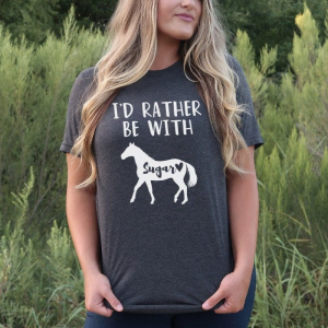Custom Horse Name Shirt – Horse Shirt – Rather Be with My Horse – Horse Gift for Girl unisex T-Shirt Long Sleeve T-Shirt  Hoodie Sweatshirt