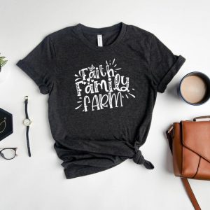Farm Family T Shirt, Faith Family Farm T Shirt, Farming Shirt, Farmer Shirt, Shirt For Farm Lover, Farm Lover Shirt, Farmer Life Shirts unisex T-Shirt Long Sleeve T-Shirt  Hoodie Sweatshirt