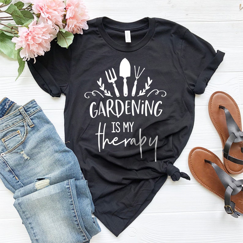 Funny Gardener Shirt, Plant Lover Gift, Plant Lady, Funny Gardening Shirt, Funny Garden Shirt, Gardening Is My Therapy Shirt, Gardener Shirt unisex T-Shirt Long Sleeve T-Shirt  Hoodie Sweatshirt
