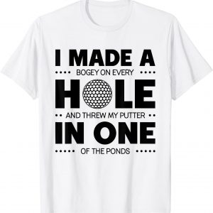Funny Golf Shirts For Men Women – Hole In One Golf Gag Gifts unisex T-Shirt Long Sleeve T-Shirt Hoodie Sweatshirt Funny Golf Shirts For Men Women - Hole In One Golf Gag Gifts unisex T-Shirt Long Sleeve T-Shirt Hoodie Sweatshirt