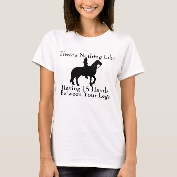 Funny Horse Saying T-Shirt unisex T-Shirt Long Sleeve T-Shirt  Hoodie Sweatshirt
