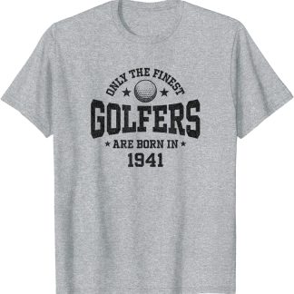 Gift for 80 Year Old Golfer Golfing 1941 80th Birthday T-Shirt unisex T-Shirt Long Sleeve T-Shirt Hoodie Sweatshirt Gift for 80 Year Old Golfer Golfing 1941 80th Birthday T-Shirt unisex T-Shirt Long Sleeve T-Shirt Hoodie Sweatshirt