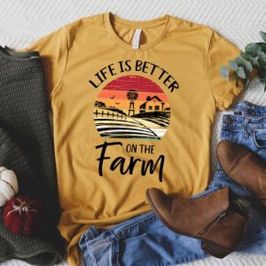 Life is Better On The Farm Shirt, Funny Farming Shirt unisex T-Shirt Long Sleeve T-Shirt  Hoodie Sweatshirt