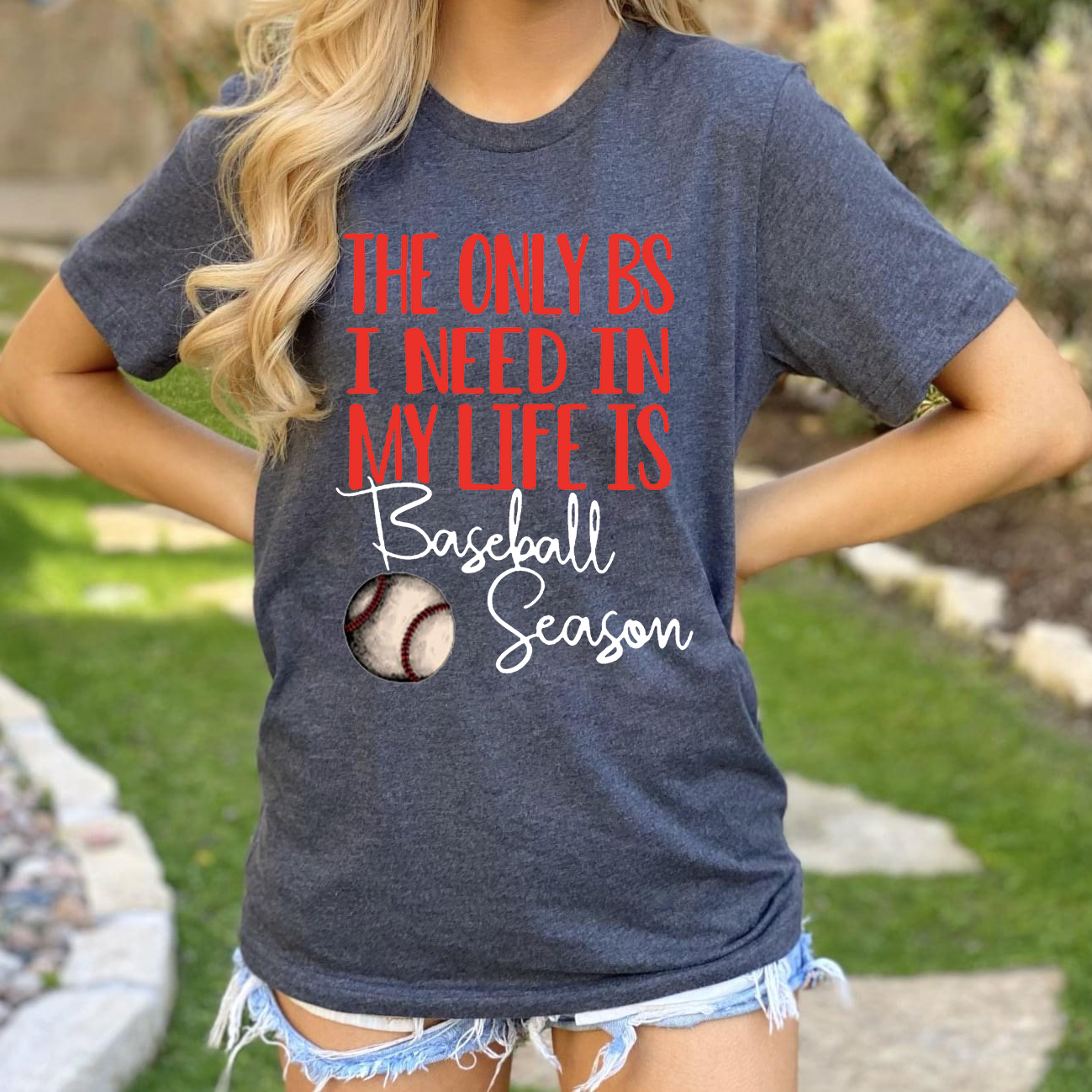 the only bs i need in my life is baseball season unisex T-Shirt Long Sleeve T-Shirt  Hoodie Sweatshirt