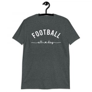 football all day Short-Sleeve Unisex T-Shirt