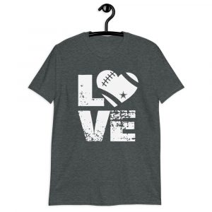 love football Short-Sleeve Unisex T-Shirt