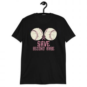 save second base Short-Sleeve Unisex T-Shirt