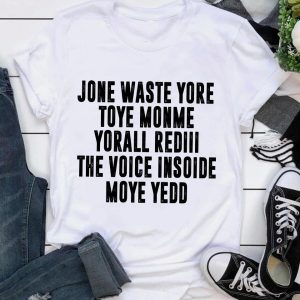 jone waste yore toye monme shirt