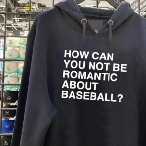 Baseball Fan Shirt – How Can You Not Be Romantic About Baseball Graphic Tee Baseball Fan Shirt – How Can You Not Be Romantic About Baseball Graphic Tee