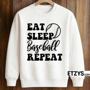 Eat Sleep Baseball Repeat Shirt – Funny Baseball Tee, Hoodie & Sweatshirt