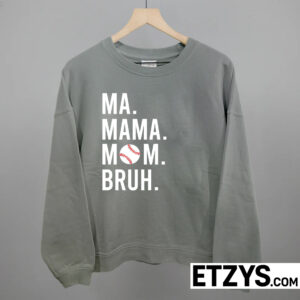 ma mama mom bruh baseball mom shirt ma mama mom bruh baseball mom shirt