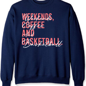 Weekend Coffee And Basketball Shirt – Funny Basketball Lover Tee Weekend Coffee And Basketball Shirt – Funny Basketball Lover Tee