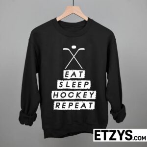 eat sleep hockey repeat eat sleep hockey repeat sweatshirt tee hoodie tee eat sleep hockey repeat eat sleep hockey repeat sweatshirt tee hoodie tee